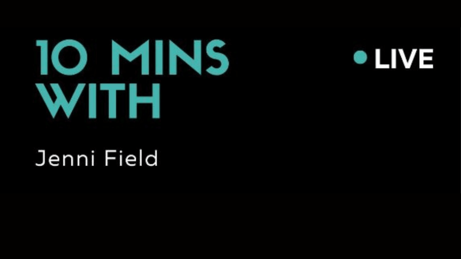 10 minutes with Jenni Field