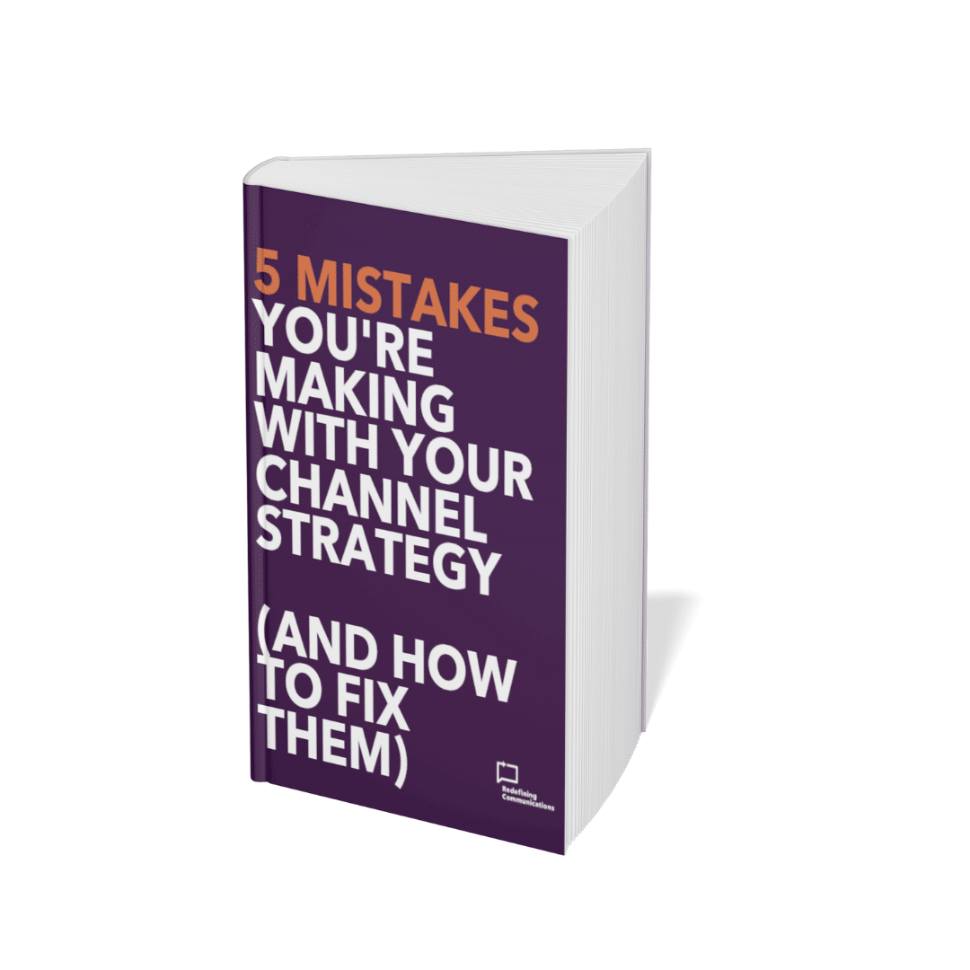 5 mistakes You’re Making with Your Channel Strategy (And How to Fix