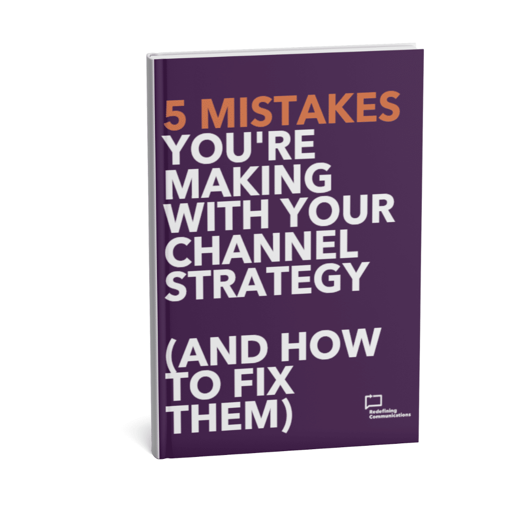 5 mistakes You’re Making with Your Channel Strategy (And How to Fix